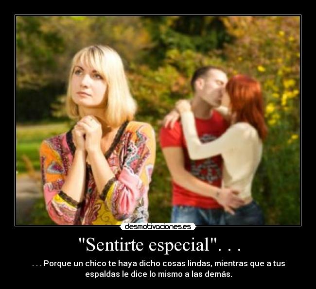Sentirte especial. . . - 