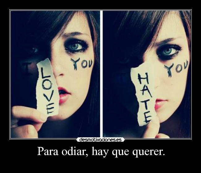 carteles para odiar hay que querer desmotivaciones