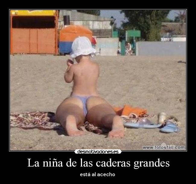 La niña de las caderas grandes -