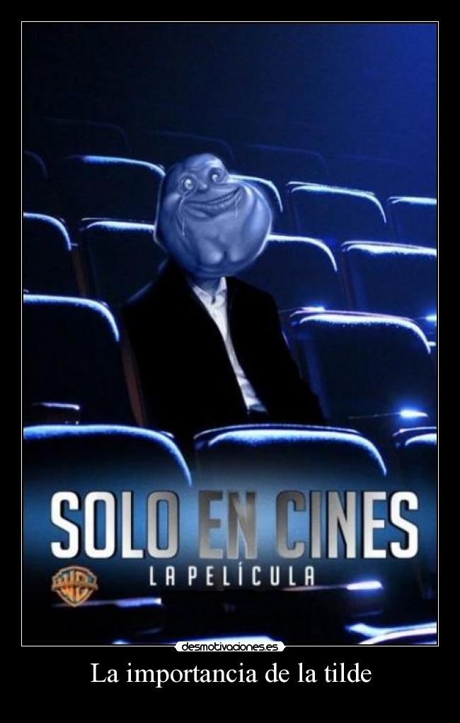 carteles forever alone desmotivaciones