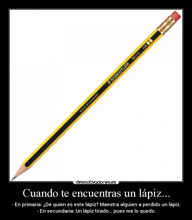 Cuando te encuentras un lápiz... -