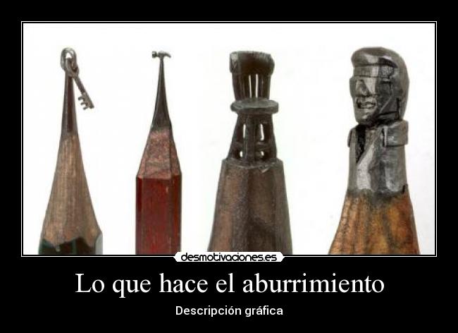 carteles esculturas puntas lapiz desmotivaciones