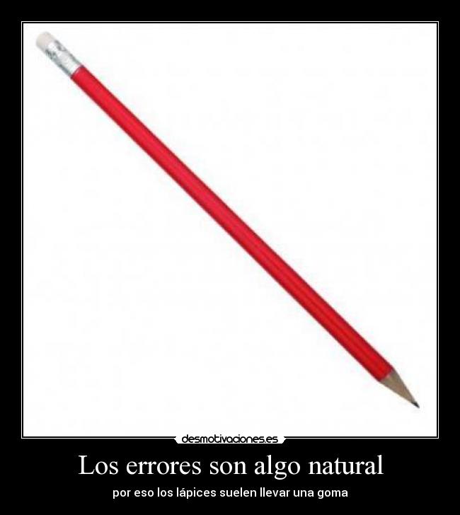 carteles lapiz goma errores humano motivacion cosa caca troll yao ming desmotivaciones