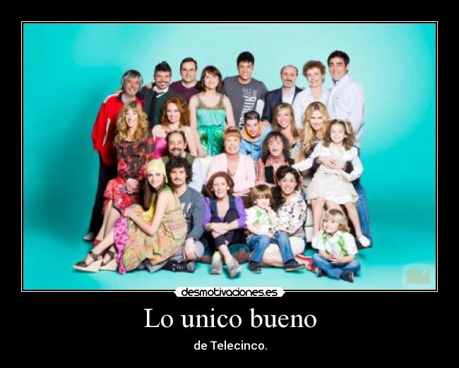 Lo unico bueno - 