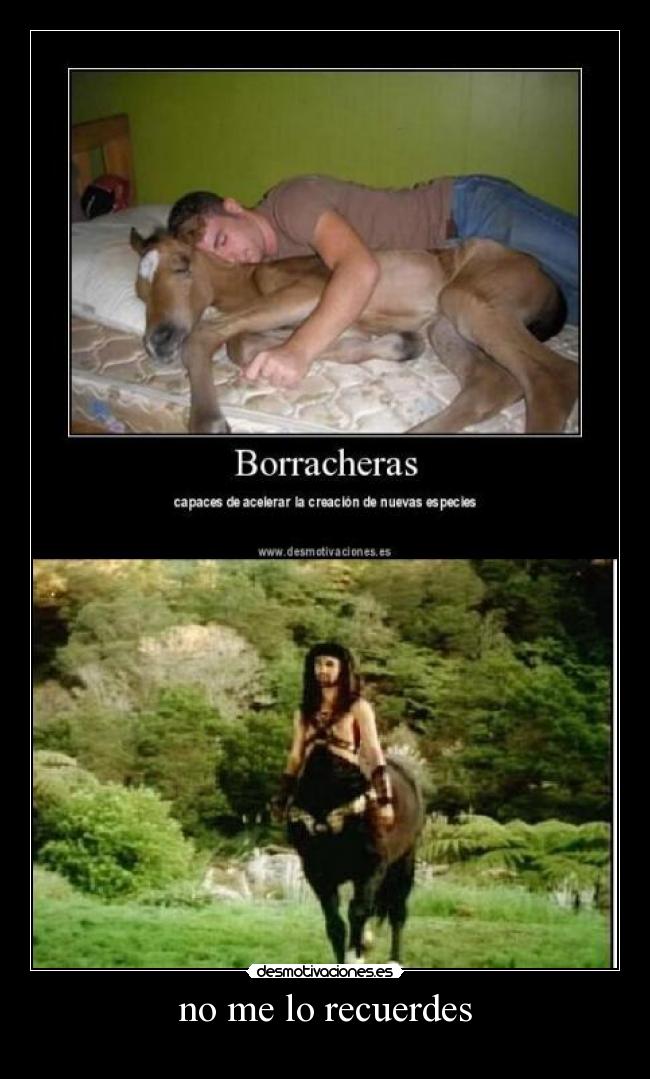 no me lo recuerdes -