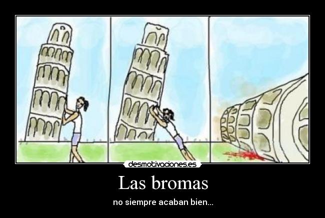 Las bromas - 