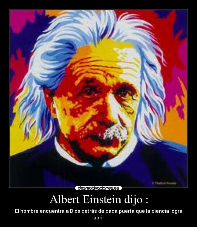 Albert Einstein dijo : -