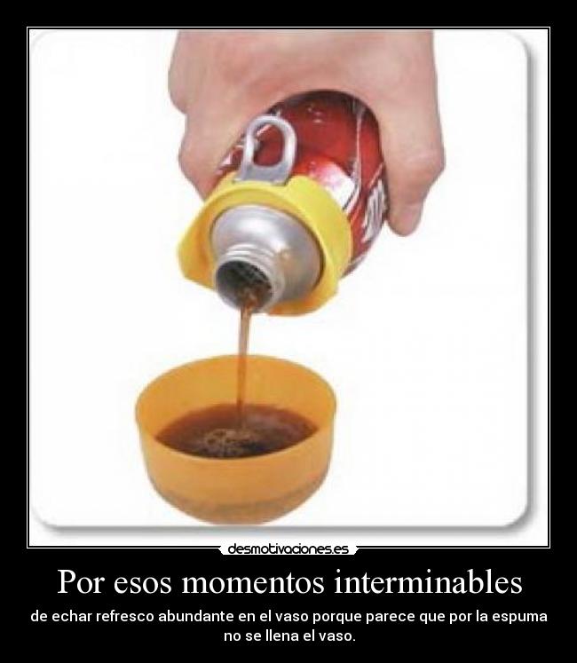 carteles refresco vaso abundante inerminable desmotivaciones
