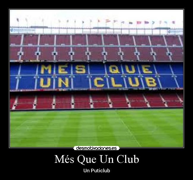 Més Que Un Club - Un Puticlub