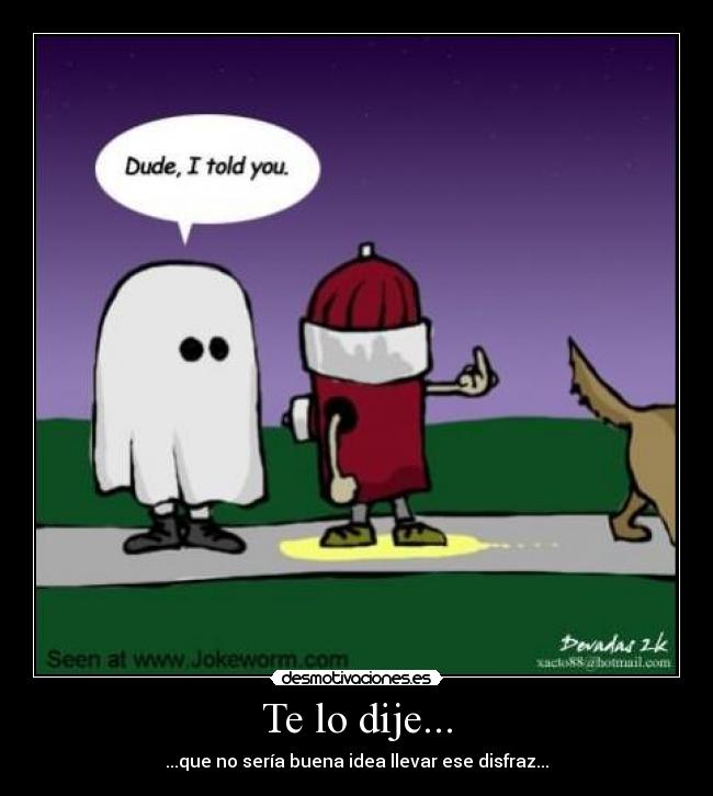 Te lo dije... -