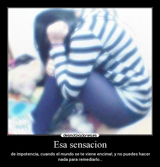 Esa sensacion -