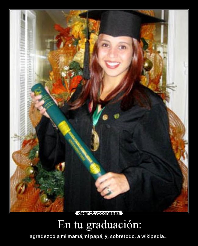 En tu graduación: -