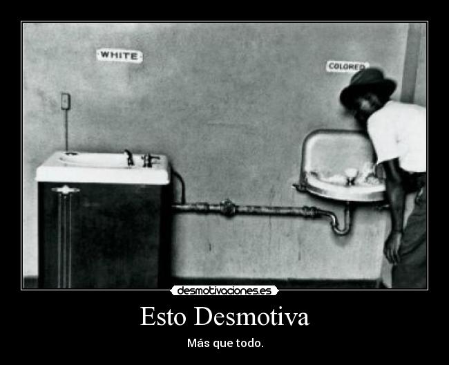 Esto Desmotiva - Más que todo.