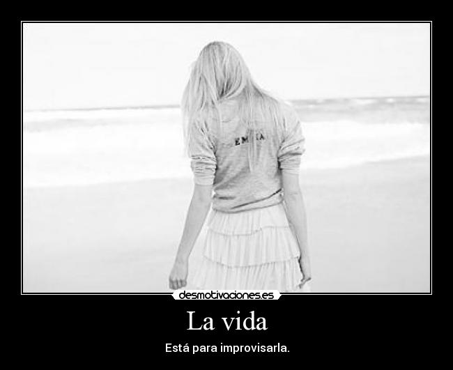 La vida -