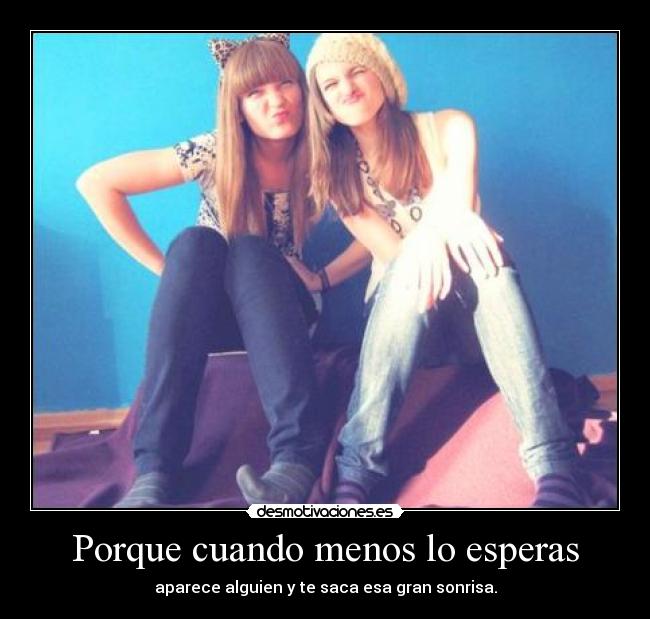 Porque cuando menos lo esperas - 