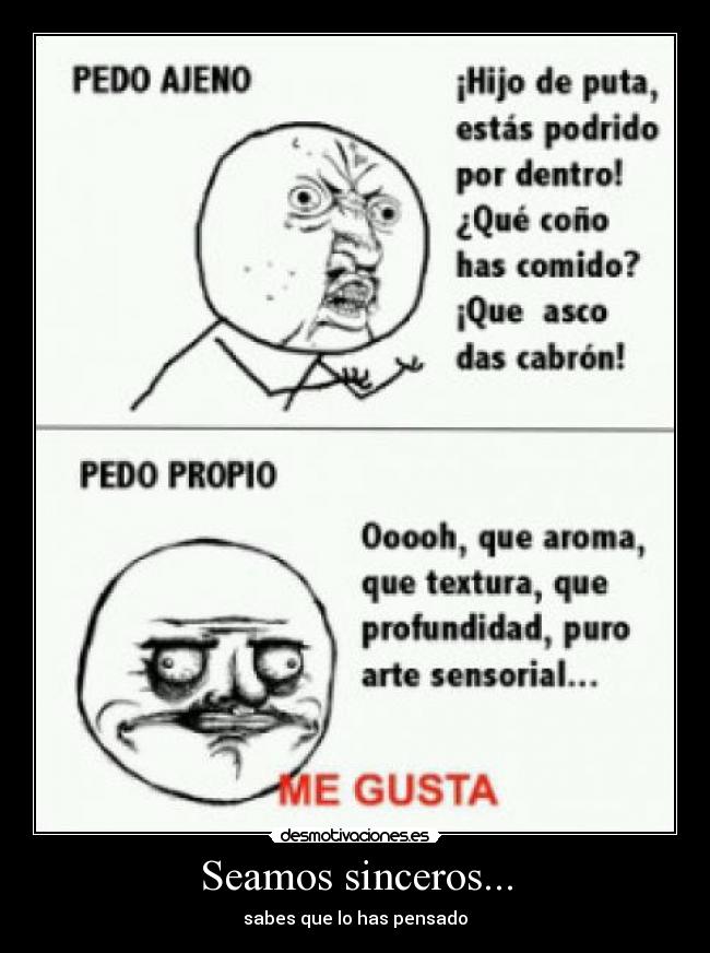 Seamos sinceros... - 