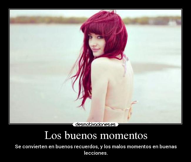 Los buenos momentos -