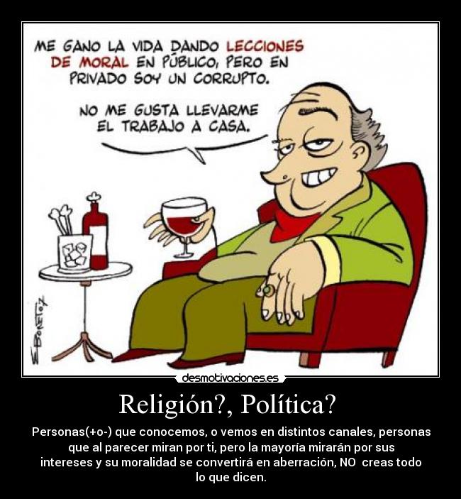 Religión?, Política? -