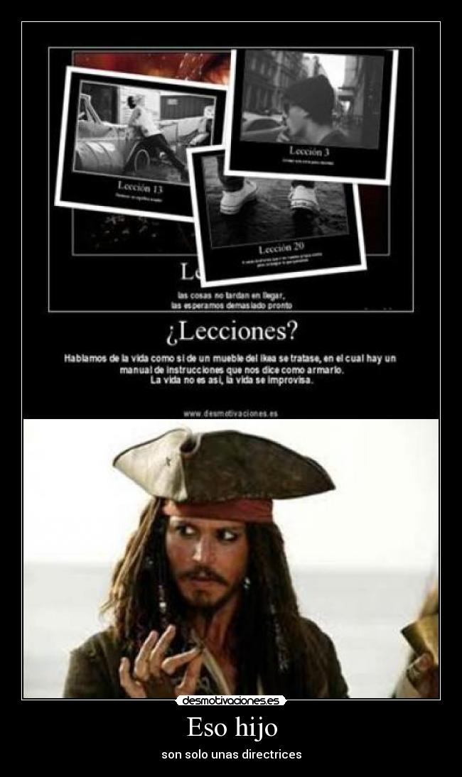 Eso hijo - son solo unas directrices