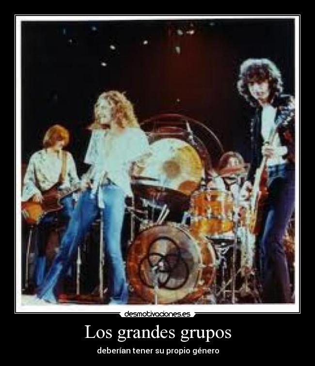 Los grandes grupos - deberían tener su propio género