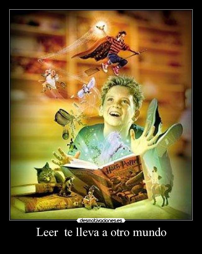 Leer  te lleva a otro mundo - 