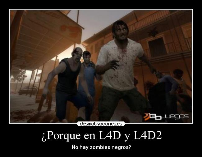 ¿Porque en L4D y L4D2 - 