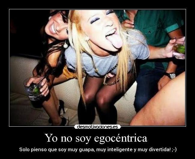 Yo no soy egocéntrica  - 