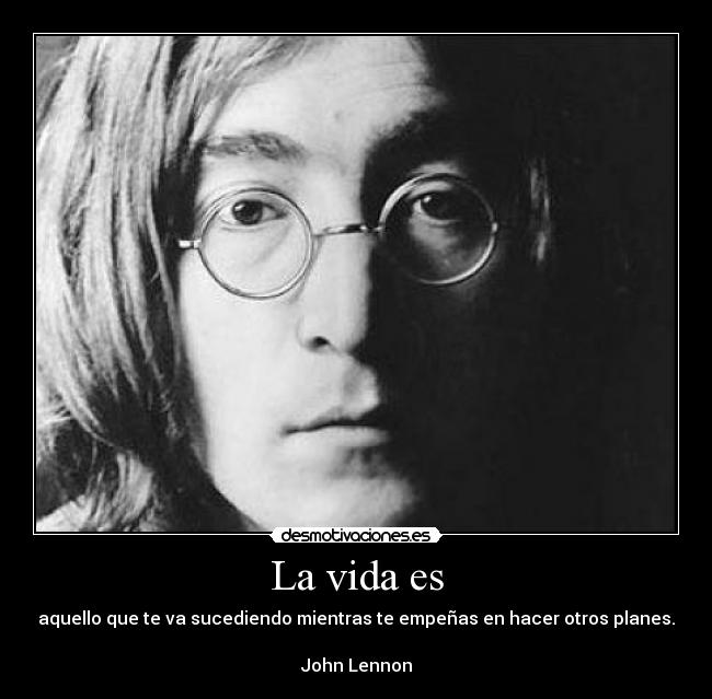 La vida es -