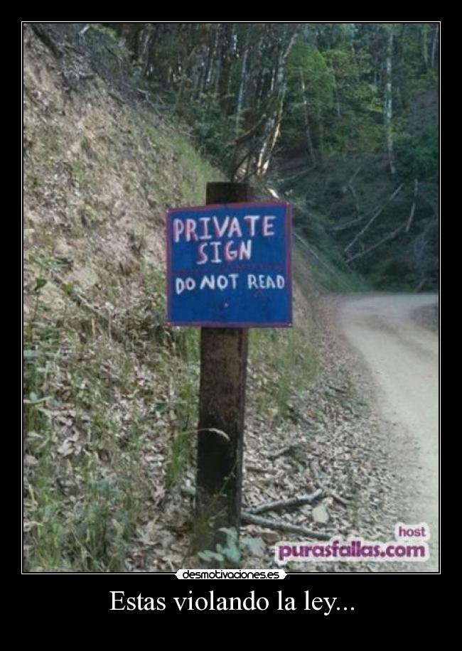 Estas violando la ley... - 