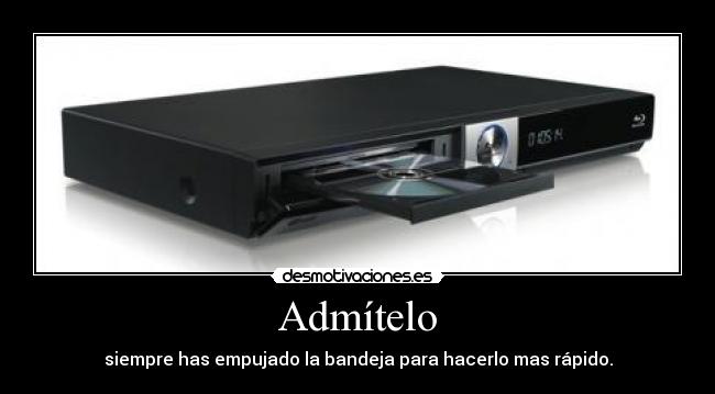 Admítelo -