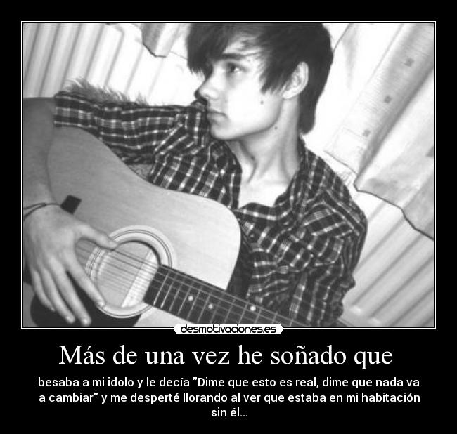 Más de una vez he soñado que -
