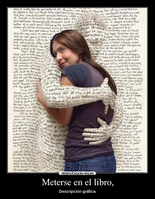 Meterse en el libro, - Descripción gráfica.