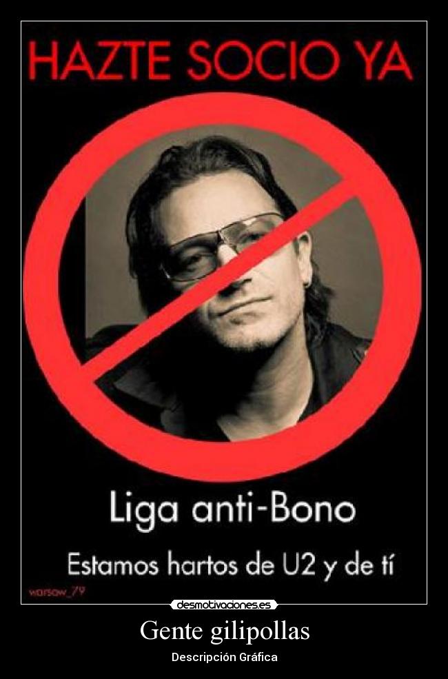 Gente gilipollas - Descripción Gráfica