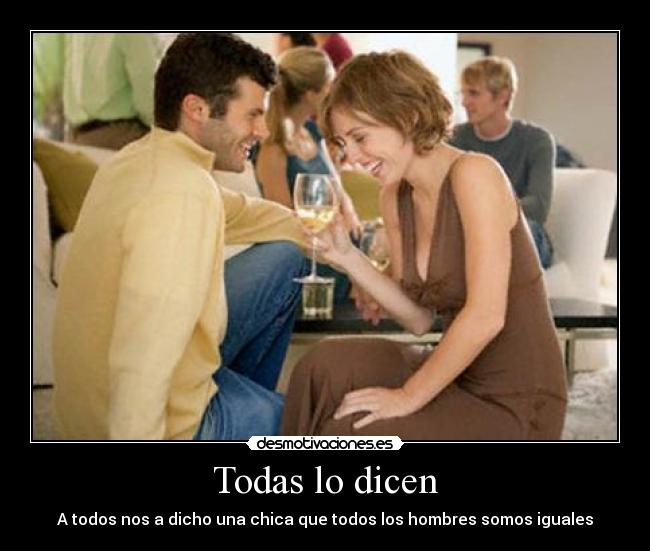 Todas lo dicen -