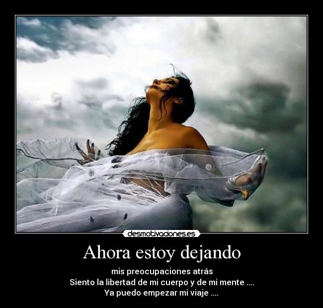 Ahora estoy dejando -