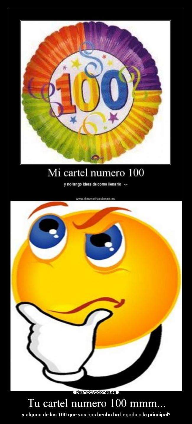 Tu cartel numero 100 mmm... -