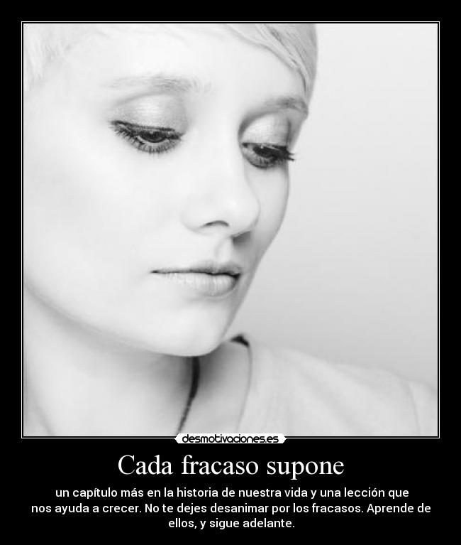 Cada fracaso supone -