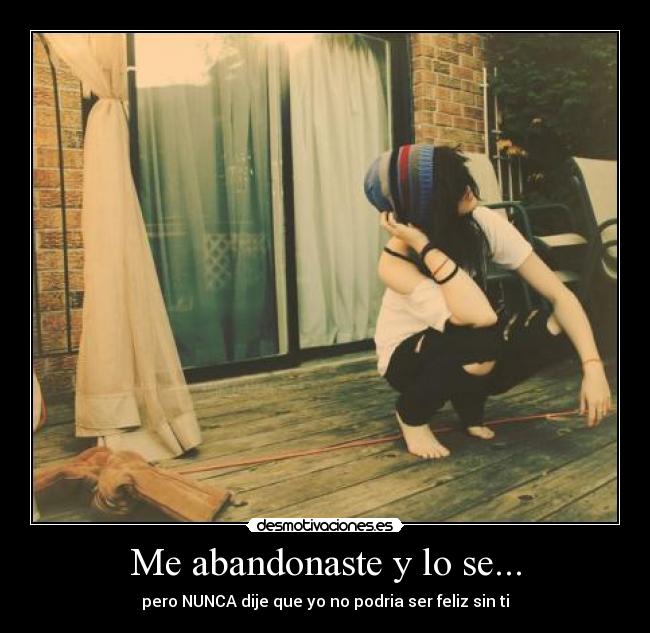 Me abandonaste y lo se... - 
