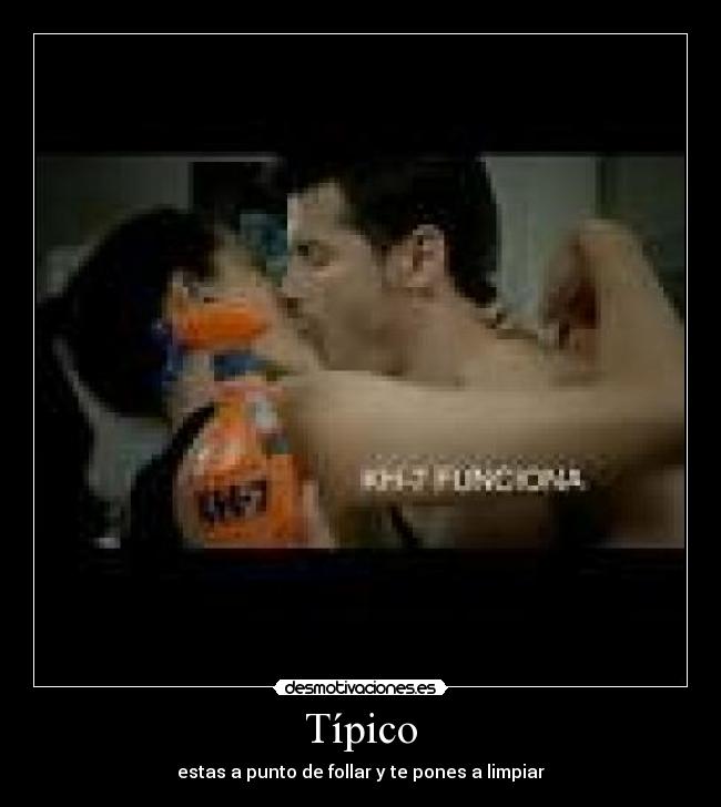 Típico - estas a punto de follar y te pones a limpiar