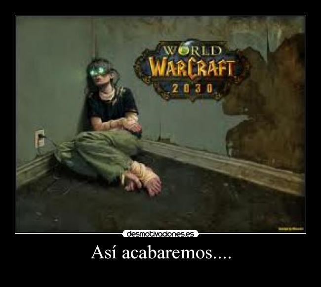 Así acabaremos.... -