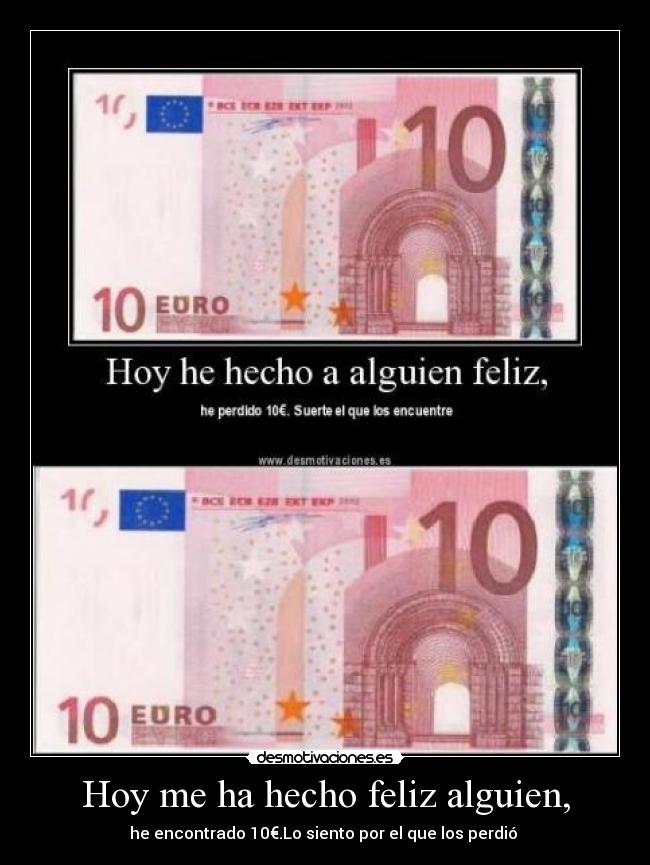 Hoy me ha hecho feliz alguien, -