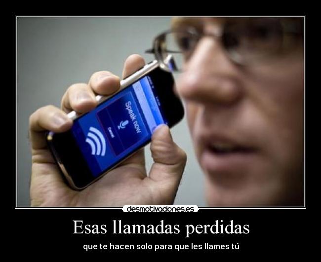 Esas llamadas perdidas -