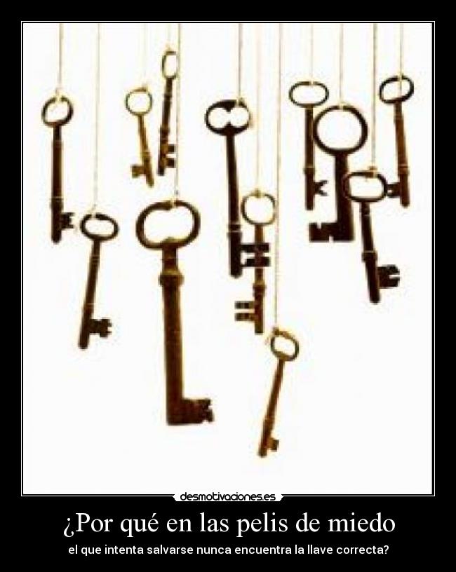 carteles miedo llave desmotivaciones