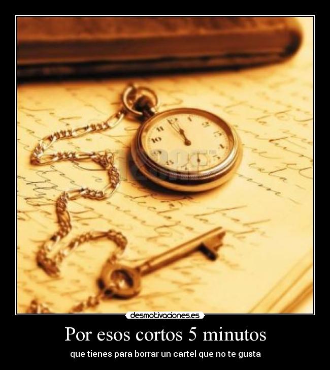 Por esos cortos 5 minutos - 