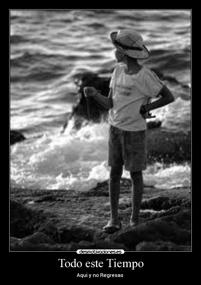 Todo este Tiempo -