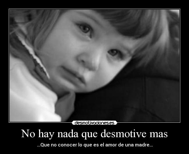 No hay nada que desmotive mas -