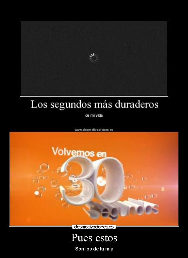 Pues estos - Son los de la mia