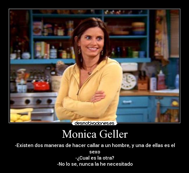 Monica Geller -