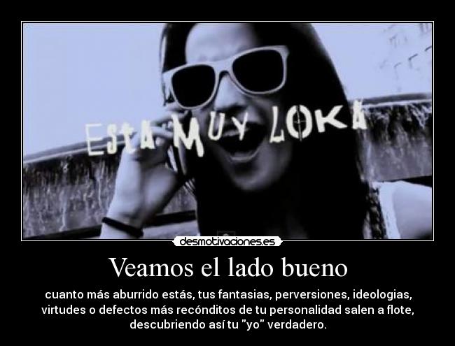 Veamos el lado bueno - 