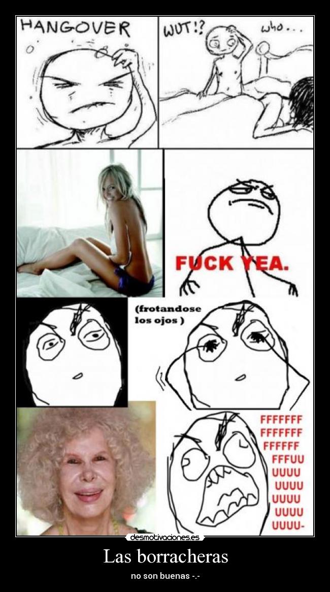 Las borracheras - no son buenas -.-